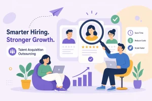 talent-acquisition-outsourcing-what-growing-businesses-need-to-know