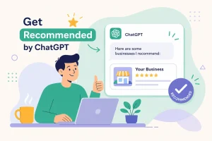 How to Get Your Business Recommended by ChatGPT